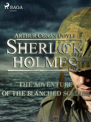 cover image of The Adventure of the Blanched Soldier
